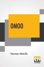 Omoo: Adventures In The South Seas