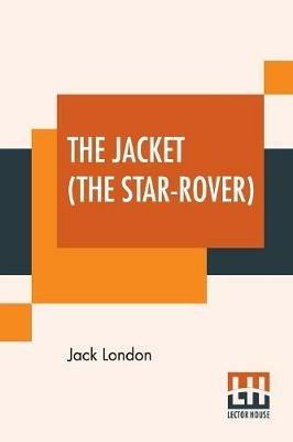 The Jacket (The Star-Rover) - Jack London - cover