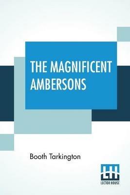 The Magnificent Ambersons - Booth Tarkington - cover
