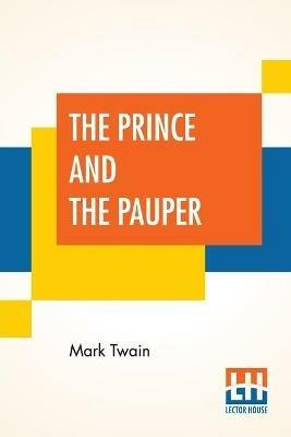 The Prince And The Pauper - Mark Twain (Samuel Langhorne Clemens) - cover