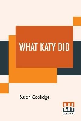 What Katy Did - Susan Coolidge - cover