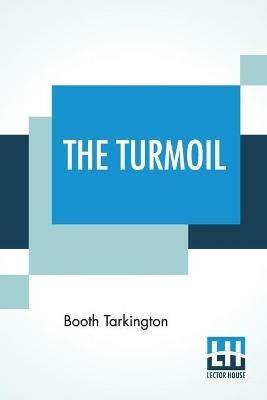 The Turmoil - Booth Tarkington - cover