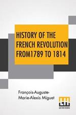 History Of The French Revolution From 1789 To 1814: With An Introduction By L. Cecil Jane