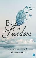 Libro in inglese Bells of Freedom  - Maulik Debabrata