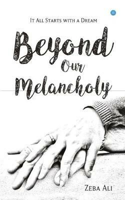 Beyond Our Melancholy - Zeba Ali - cover