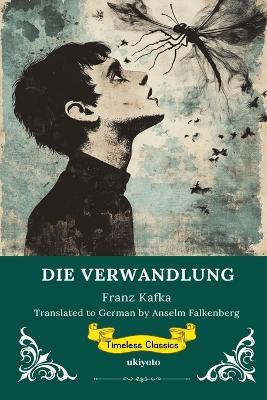 DIE VERWANDLUNG German Version of The Metamorphosis - Franz Kafka - cover