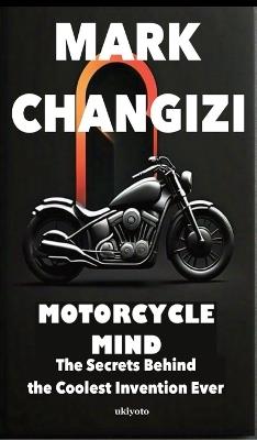 Motorcycle Mind Edition 2 - Mark Changizi - cover