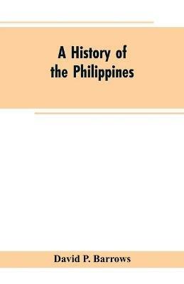 A History of the Philippines - David P Barrows - cover