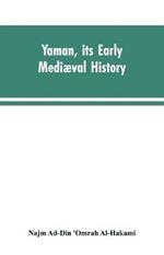 Yaman, its early mediaeval history