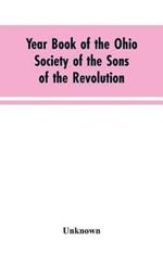 Year Book of the Ohio Society of the Sons of the Revolution: February 22, 1909
