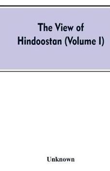 Libro in inglese The view of Hindoostan (Volume I) 