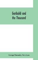 Garibaldi and the thousand - George Macaulay Trevelyan - cover
