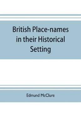 British place-names in their historical setting - Edmund McClure - cover