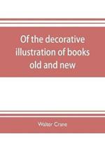 Of the decorative illustration of books old and new