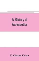 A history of aeronautics