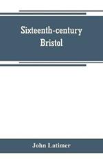Sixteenth-century Bristol