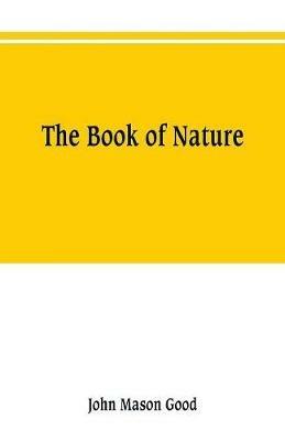The book of nature - John Mason Good - cover