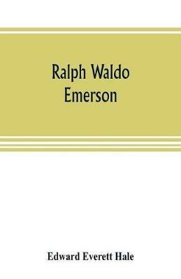 Ralph Waldo Emerson - Edward Everett Hale - cover