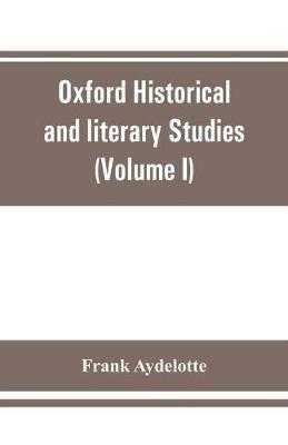 Oxford Historical and literary Studies: Elizabethan rogues and vagabonds (Volume I) - Frank Aydelotte - cover