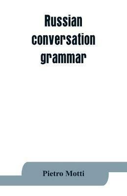 Russian conversation-grammar - Pietro Motti - cover