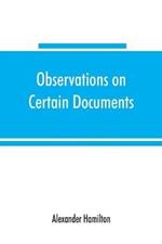 Observations on certain documents in The history of the United States for the year 1796,