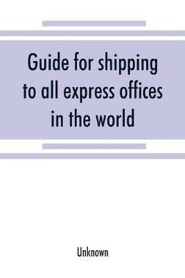 Guide for shipping to all express offices in the world - cover