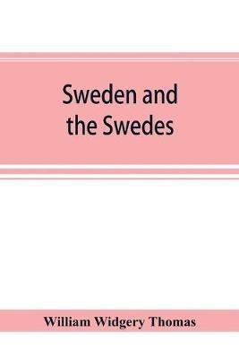 Sweden and the Swedes - William Widgery Thomas - cover