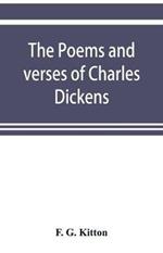 The poems and verses of Charles Dickens