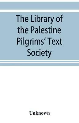 The library of the Palestine Pilgrims' Text Society - cover