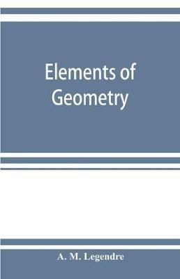 Elements of geometry - A M Legendre - cover