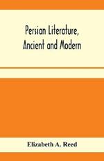 Persian literature, ancient and modern