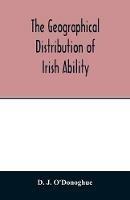 The geographical distribution of Irish ability