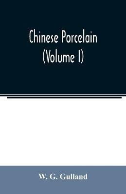 Chinese porcelain (Volume I) - W G Gulland - cover