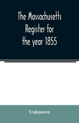 The Massachusetts register for the year 1855 - cover