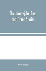 The Jimmyjohn Boss and Other Stories
