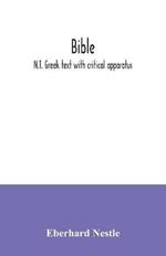 Bible: N.T. Greek text with critical apparatus