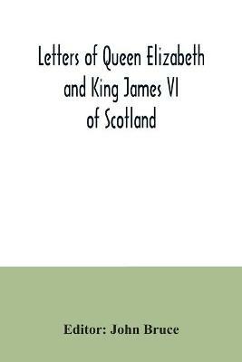 Letters of Queen Elizabeth and King James VI of Scotland - cover