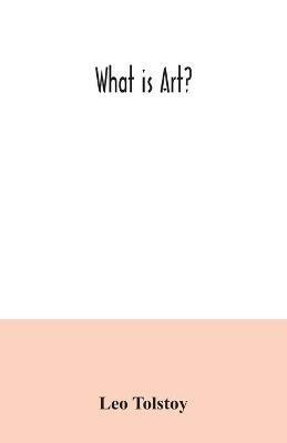 What is art? - Leo Tolstoy - cover