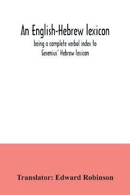 An English-Hebrew lexicon, being a complete verbal index to Gesenius' Hebrew lexicon - cover