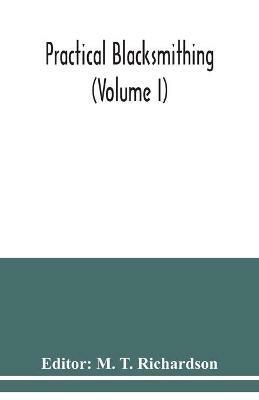 Practical blacksmithing (Volume I) - cover