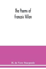 The poems of Francois Villon