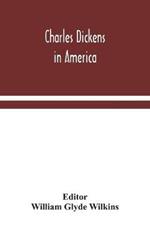 Charles Dickens in America