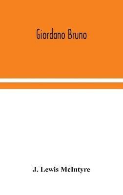 Giordano Bruno - J Lewis McIntyre - cover