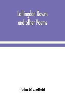 Lollingdon Downs and other poems - John Masefield - cover