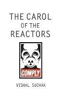 The Carol of the Reactors - Vishal Suchak - cover