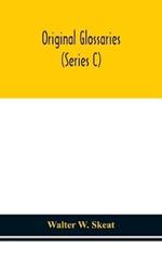 Original glossaries (Series C)
