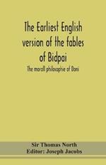 The earliest English version of the fables of Bidpai; The morall philosophie of Doni