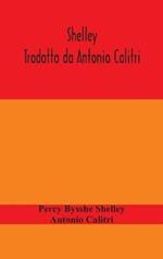 Shelley. Tradotto da Antonio Calitri
