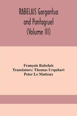 RABELAIS Gargantua and Pantagruel (Volume III) - Francois Rabelais - cover