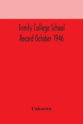 Trinity College School Record October 1946 - cover